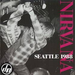 Nirvana : Seattle 1988